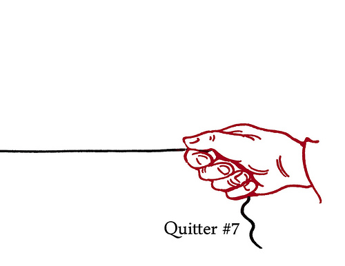 Quitter #7